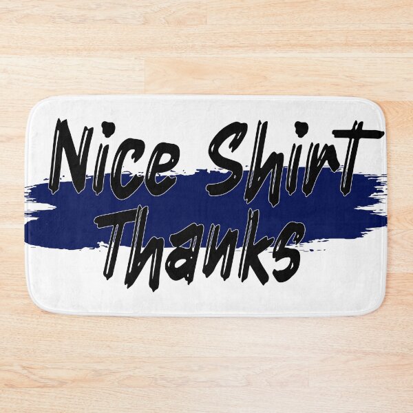 Item preview, Copy of Nice Thanks shirt designed and sold by MooddyyShop.