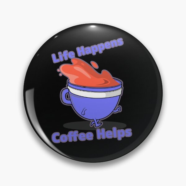 Item preview,    life happens coffee  helps designed and sold by KawaiiKraze ..