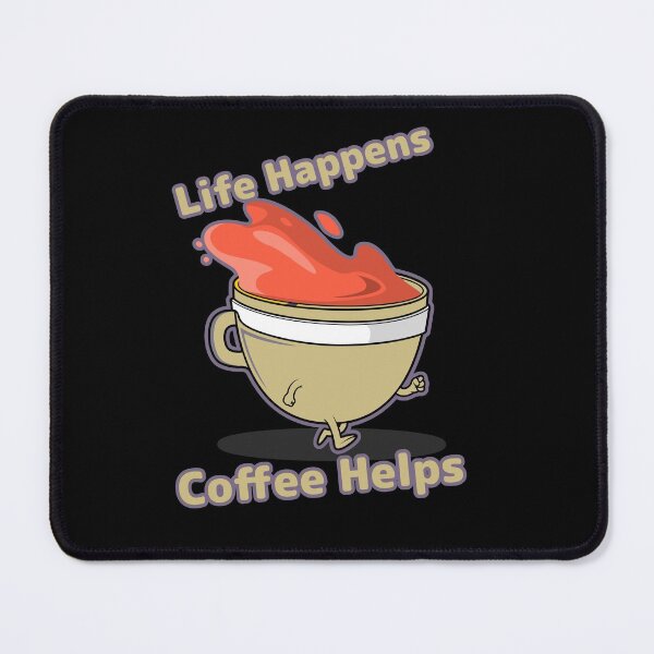 Item preview, life happens coffee  helps designed and sold by KawaiiKraze ..