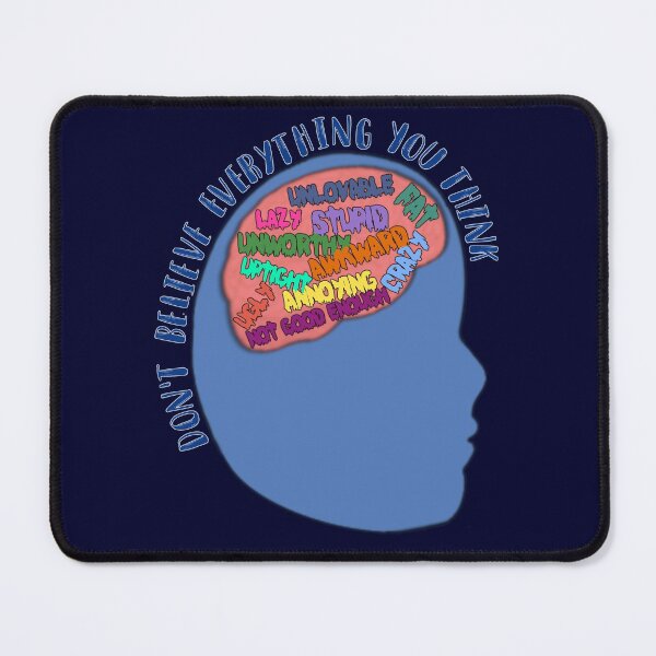 Item preview, Don't Believe Everything You Think designed and sold by Marlowvelous.