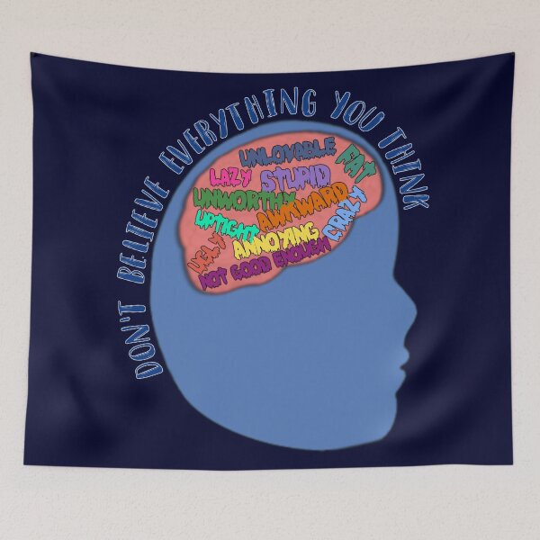 Item preview, Don't Believe Everything You Think designed and sold by Marlowvelous.