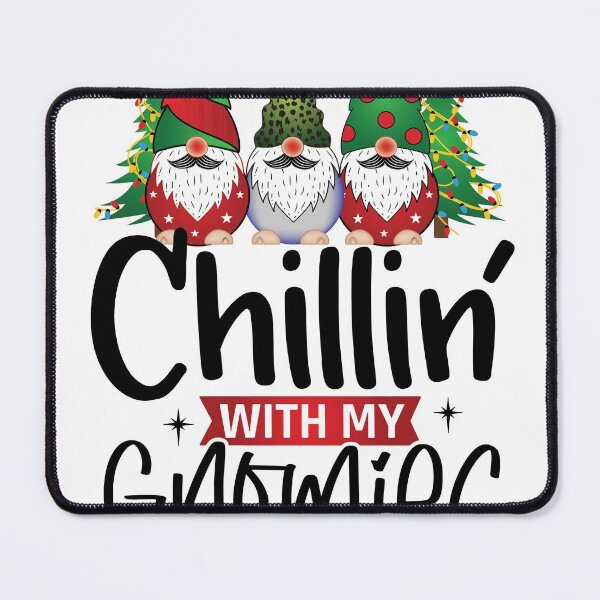 Item preview, Chillin With My Gnomies, Gnome For The Holidays designed and sold by RED FIR.