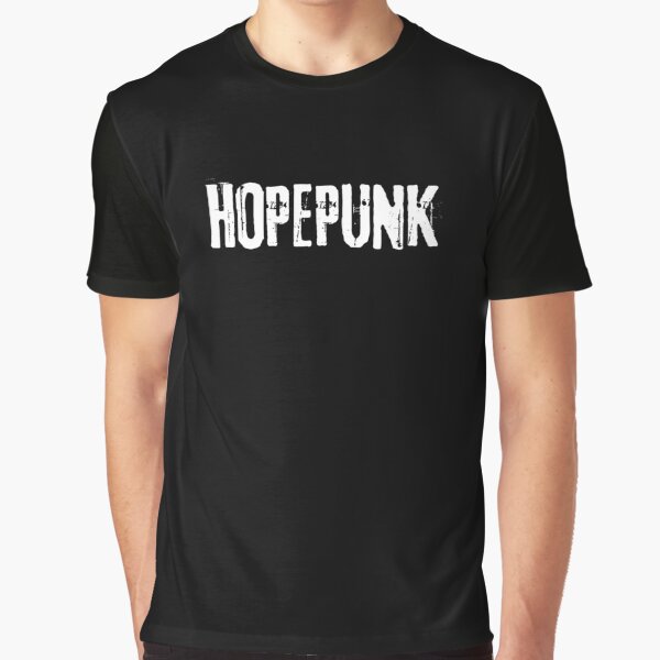 Hopepunk Graphic T-Shirt