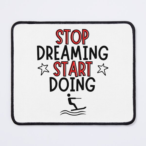 Item preview, Waterskiing: Stop dreaming and start doing designed and sold by TheGreenGoat.