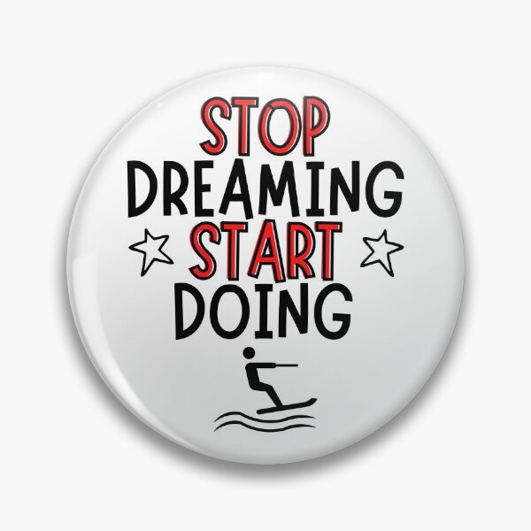 Item preview, Waterskiing: Stop dreaming and start doing designed and sold by TheGreenGoat.