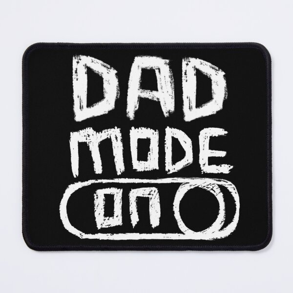 Item preview, promoted to dad, awesome dad, DAD Mode ON designed and sold by badlydrawnbabe.