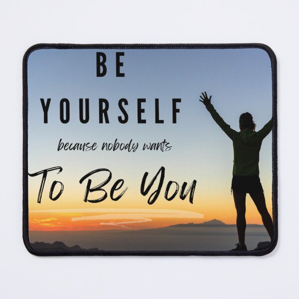 Item preview, Be Yourself Uninspirational Quote designed and sold by SillyFun.