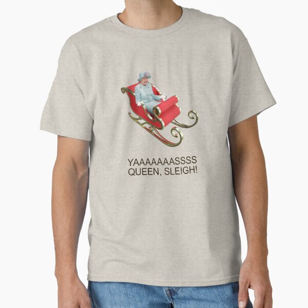 Item preview, YAAAAASS QUEEN, SLEIGH! designed and sold by RecoveryGift.