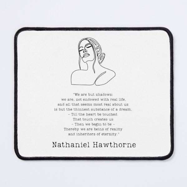 Item preview, "We are but shadows" - Hawthorne quote designed and sold by BookberryGarden.