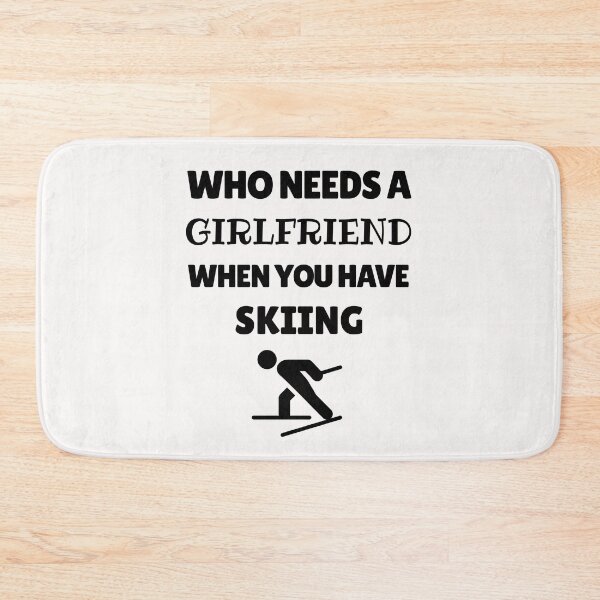 Item preview, Who needs a girlfriend when you have skiing designed and sold by TheGreenGoat.