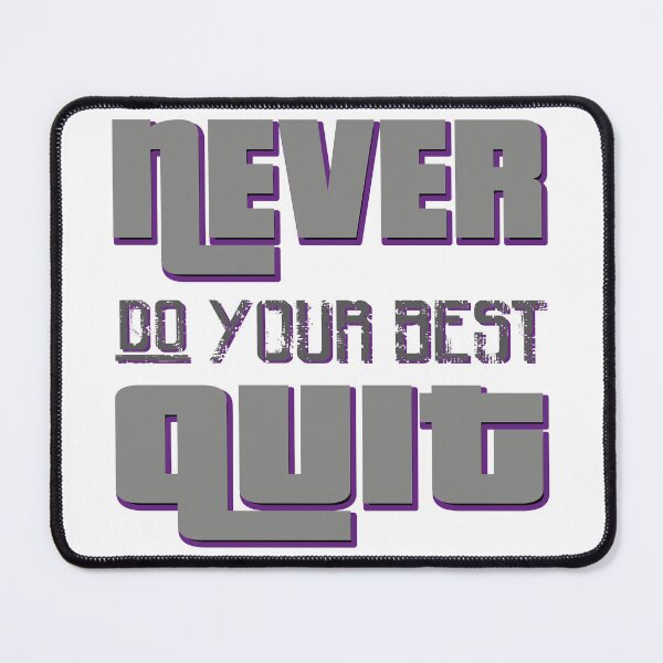Item preview, Copy of Never Do Your Best Quit designed and sold by bahicharafe.