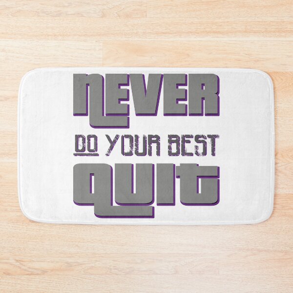Item preview, Copy of Never Do Your Best Quit designed and sold by bahicharafe.