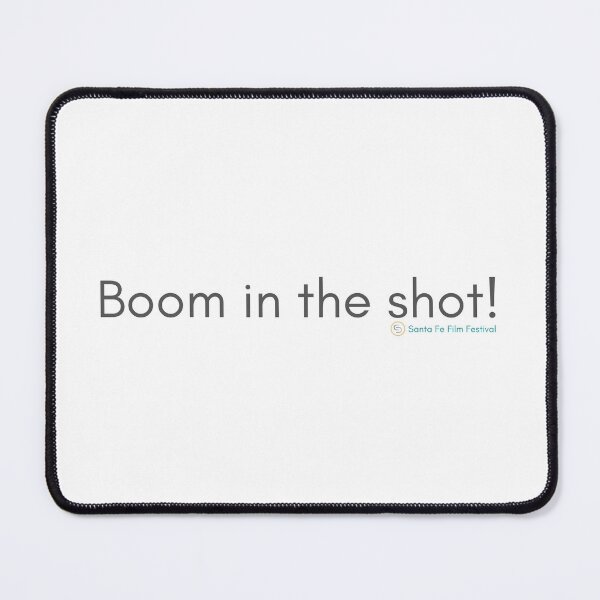 Item preview, Boom in the shot! - Things You Hear on Set designed and sold by SantaFeFF.