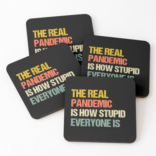 Item preview, The Real Pandemic Is How Stupid Everyone Is - Funny Men Women Kids Saying designed and sold by Wadia Hamda.