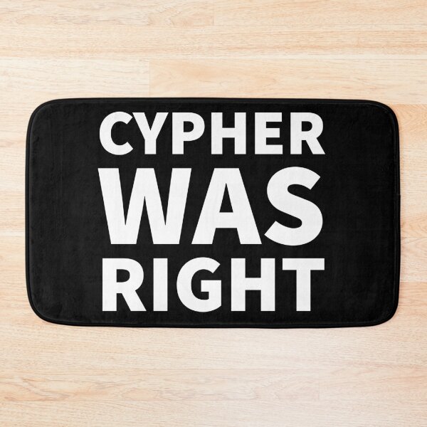 Item preview, CYPHER WAS RIGHT designed and sold by Hose A. Carrillo.
