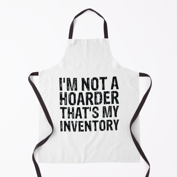 Item preview, I'm Not A Hoarder That's My Inventory | Funny Reseller designed and sold by ArtOneDesign.