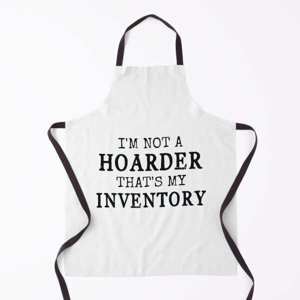 Item preview, I'm Not A Hoarder That's My Inventory | Funny Reseller designed and sold by ArtOneDesign.