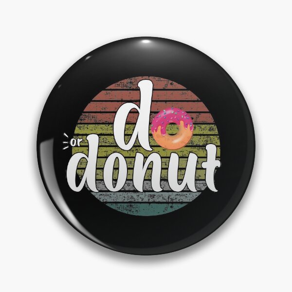 Item preview, do or donut designed and sold by Catsloversdotme.