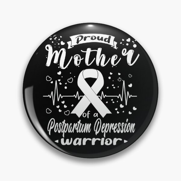 Item preview, Proud Mother Of A POSTPARTUM DEPRESSION Warrior designed and sold by Grooffos.
