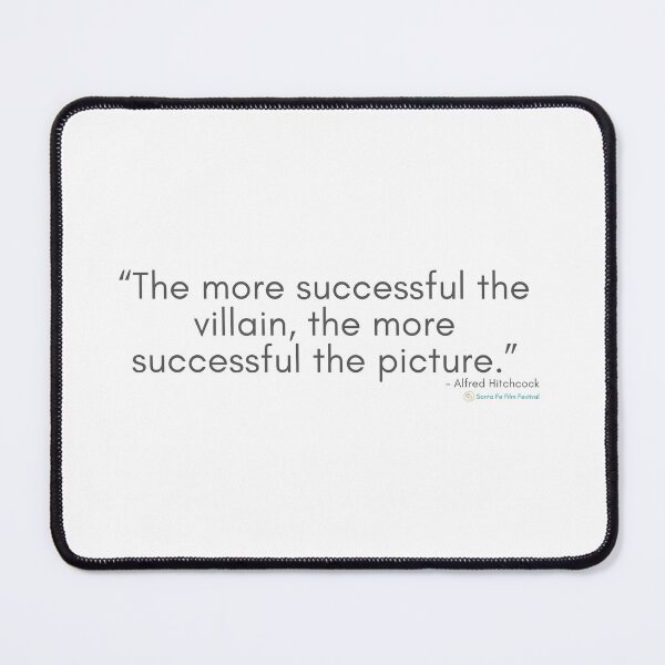 Item preview, The more successful the villain, the more successful the picture - Movie Set Quotes designed and sold by SantaFeFF.