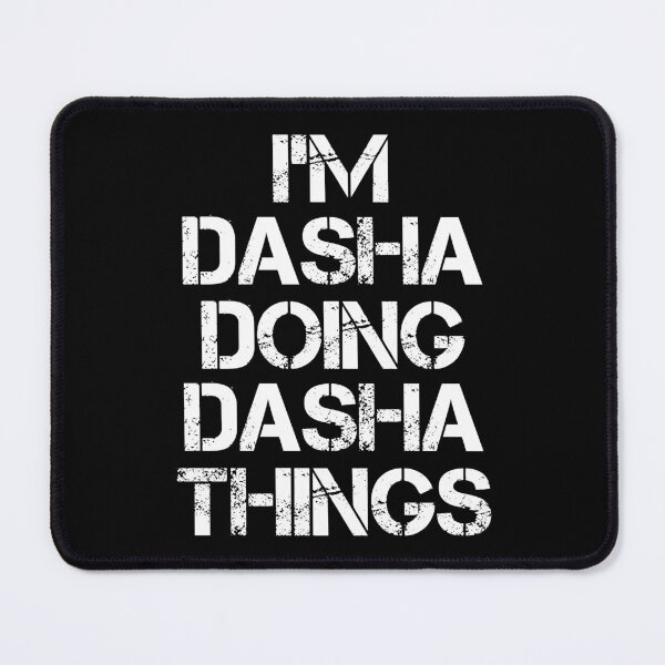 Item preview, Dasha Name T Shirt - I'm Dasha Doing Dasha Things Name Gift Item Tee designed and sold by chezeva.