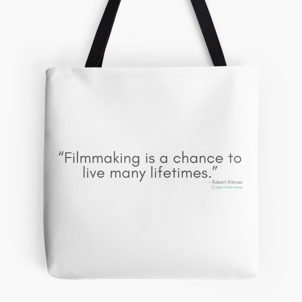 Item preview, Filmmaking is a chance to live many lifetimes.  designed and sold by SantaFeFF.