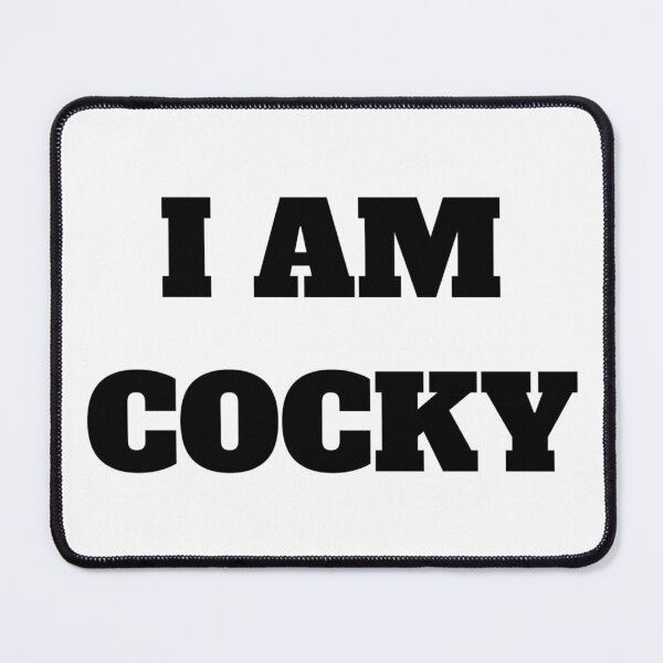 Item preview, I AM COCKY designed and sold by iamxxx.