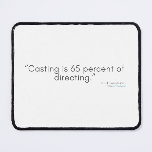 Item preview, Casting is 65 percent of directing - Movie Set Quotes designed and sold by SantaFeFF.