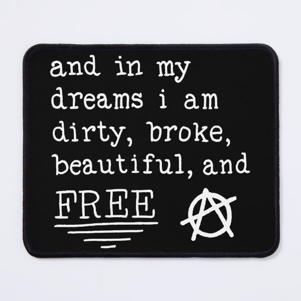 Item preview, Dirty, Broke, Beautiful, and Free - Pat The Bunny Lyric designed and sold by jacquesi97.