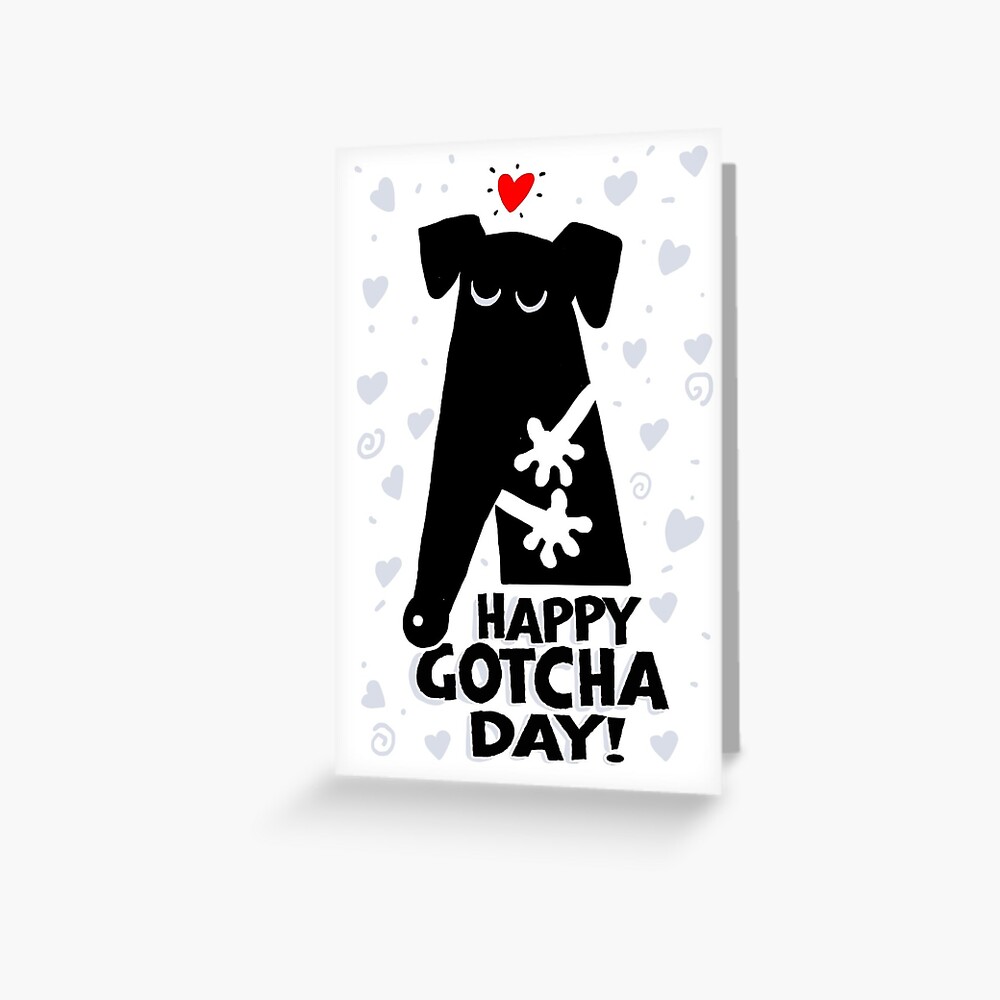 happy-gotcha-day-greeting-card-for-sale-by-richskipworth-redbubble