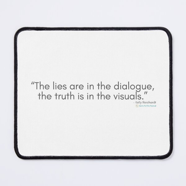 Item preview, The lies are in the dialogue, the truth is in the visuals - Movie Set Quotes designed and sold by SantaFeFF.