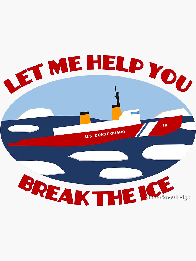 "Let Me Help You Break the Ice" Sticker for Sale by clawofknowledge