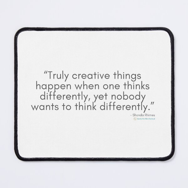 Item preview, Truly creative things happen when one thinks differently, yet nobody wants to think differently - Movie set quotes designed and sold by SantaFeFF.