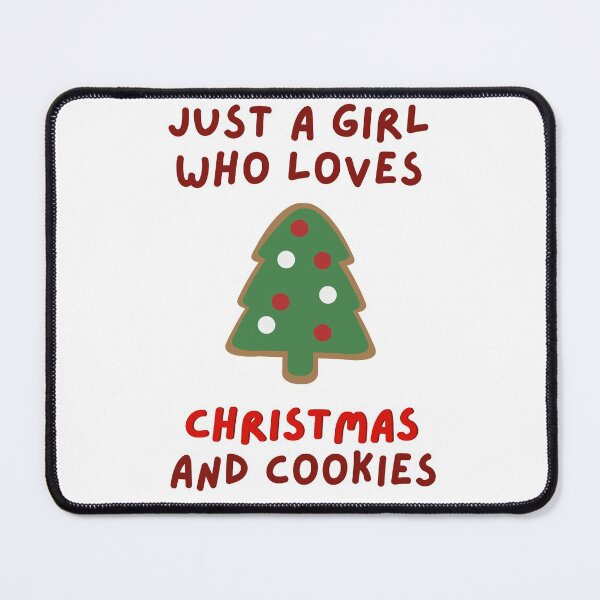 Item preview, Just A Girl Who Loves Christmas And Cookies designed and sold by DesignStory.