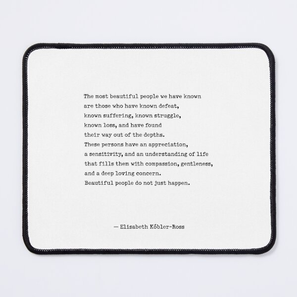 Item preview, The most beautiful people we have known are those who have known defeat, designed and sold by corbrand.