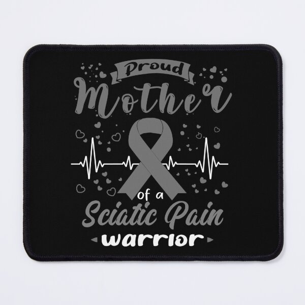Item preview, Proud Mother Of A SCIATIC PAIN Warrior designed and sold by Grooffos.