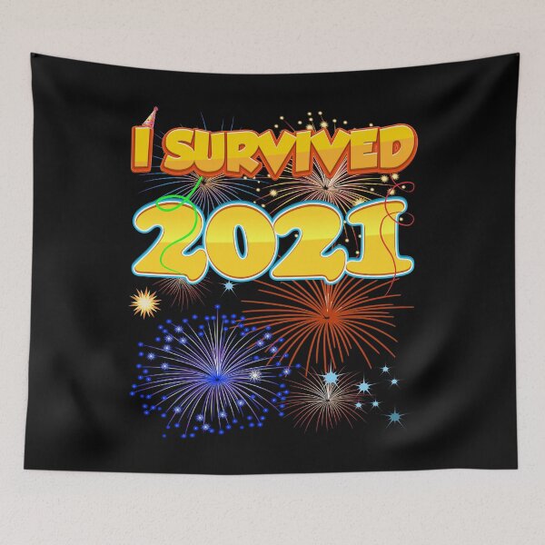 Item preview, I Survived 2021 Funny Sarcastic Positive New Year 2022 designed and sold by johnta17.