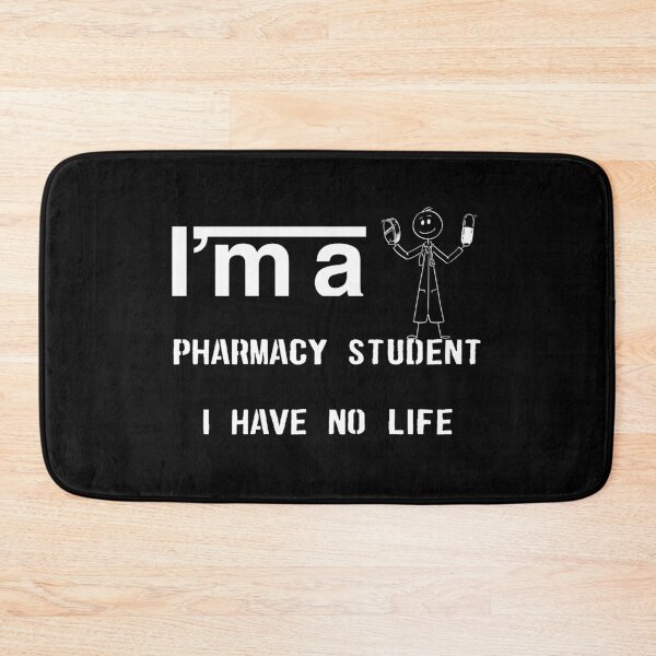 Item preview, Im A Pharmacy Student I Have No Life , Funny designed and sold by laamriya974.