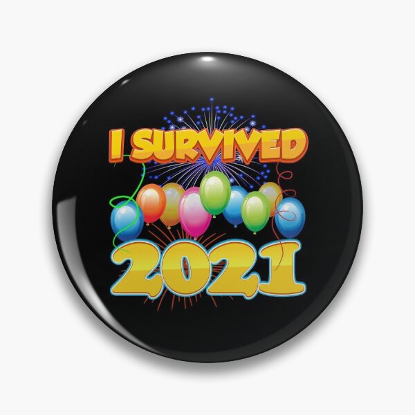Item preview, I Survived 2021 in 2022 Funny Sarcastic Cute Humor Positive designed and sold by johnta17.