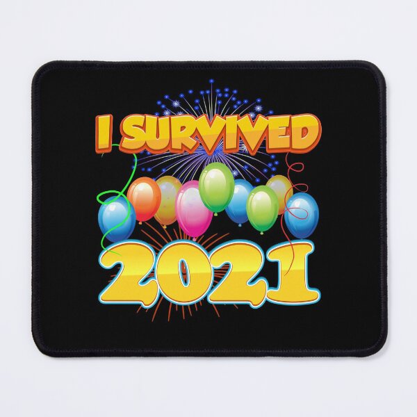 Item preview, I Survived 2021 in 2022 Funny Sarcastic Cute Humor Positive designed and sold by johnta17.