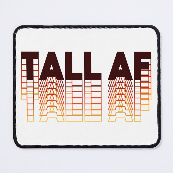 Item preview, Tall AF - Quote for tall people designed and sold by InkLove.