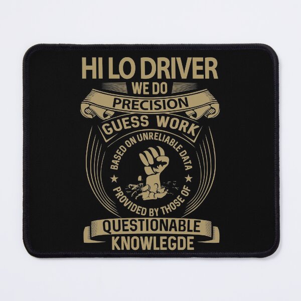 Item preview, Hi Lo Driver T Shirt - We Do Precision Job Gift Item Tee designed and sold by paneczkopat.