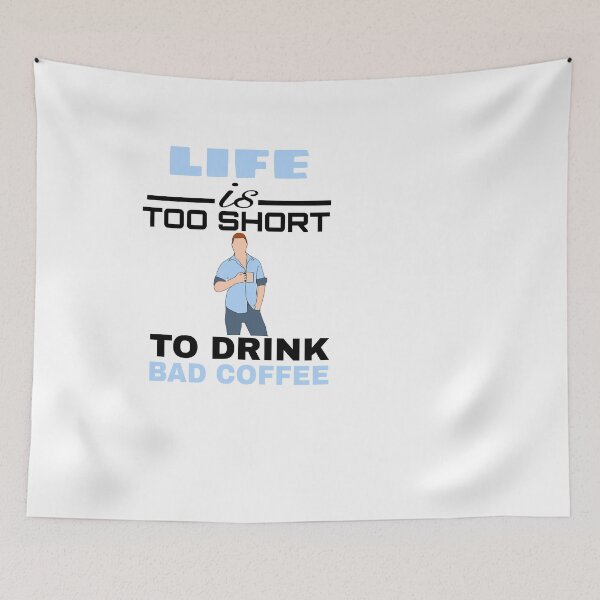 Item preview, LIFE IS TOO SHORT TO DRINK BAD COFFEE  designed and sold by M Mariatique.