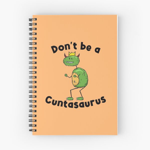 Item preview, Copy of Don't be a cuntasaurus designed and sold by Markotropoya22.