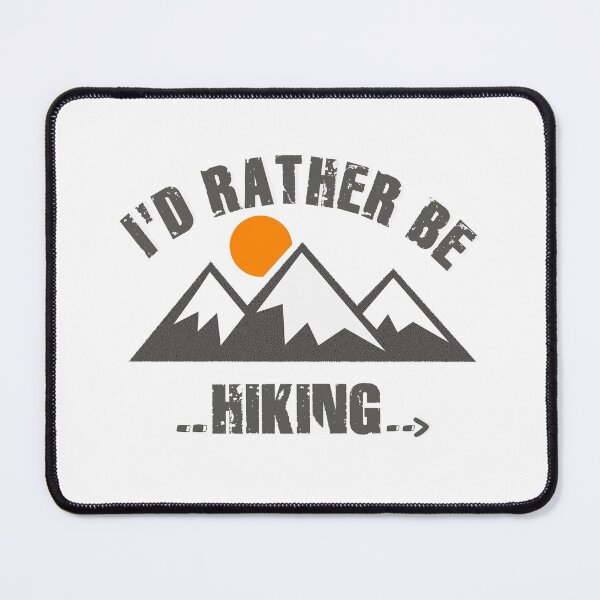 Item preview, I'd Rather Be Hiking ... designed and sold by OwlBeDesigning.