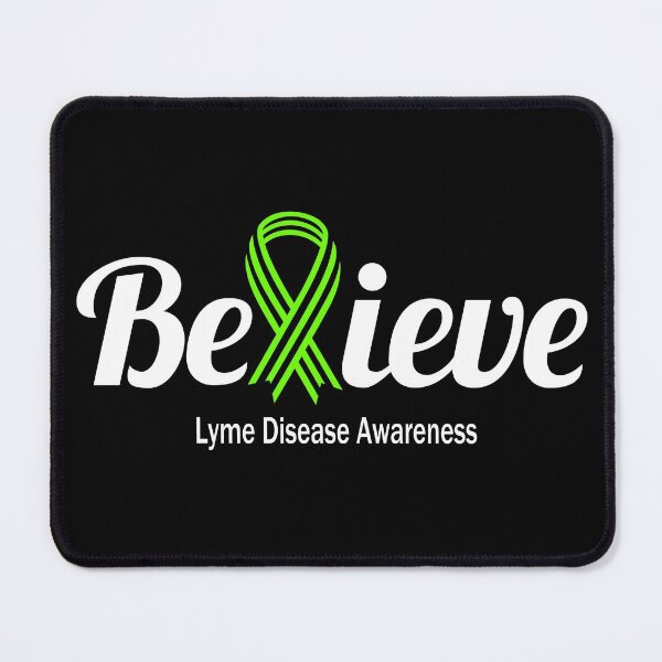 Item preview, Believe - Lyme Disease Awareness designed and sold by OwlBeDesigning.