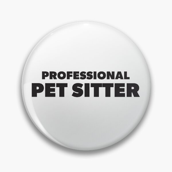 Item preview, Professional Pet Sitter designed and sold by RoguePixel.