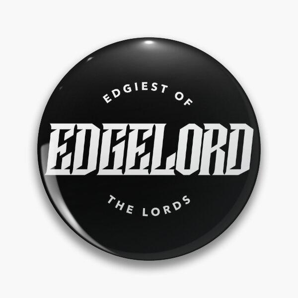 Item preview, Edgelord - Edgiest of the Lords designed and sold by TeeBarrage.
