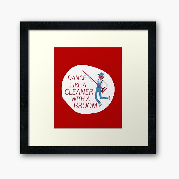 Item preview, Dance Like a Cleaner With a Broom Housekeeping Fun designed and sold by SavvyCleaner.