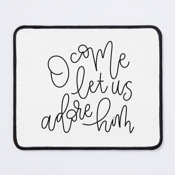 Item preview, O Come Let Us Adore Him designed and sold by CarolineTherese.
